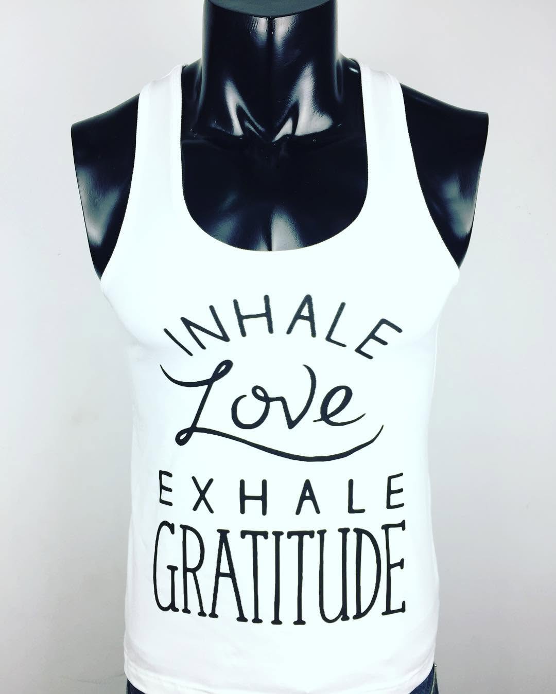 #inhale #love #exhale #gratitude #customtshirt #aothuntuthietke #aothun #inaotheoyeucau
