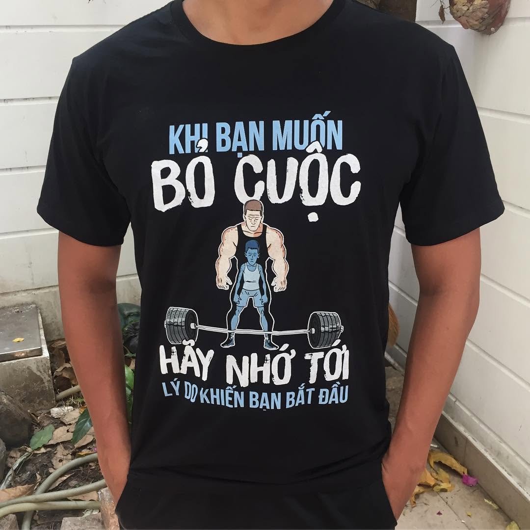 Động lực #gym #traning #workout #aothuntuthietke #inaotheoyeucau #customtshirt