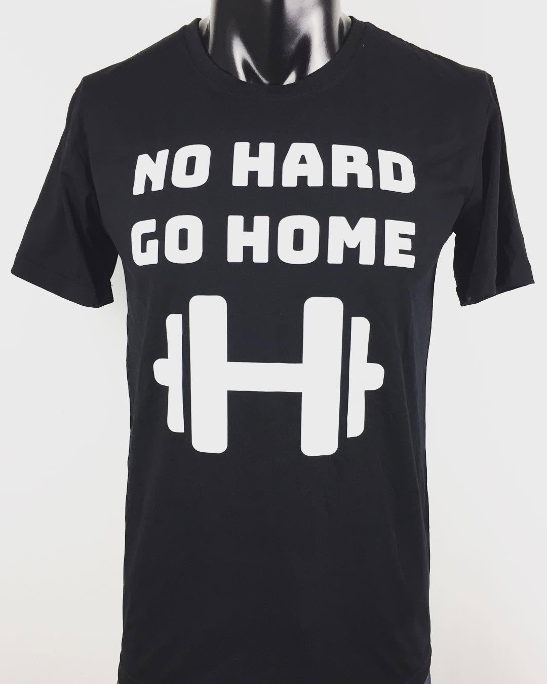 #gohardorgohome #inaotheoyeucau #aothuntuthietke #customtshirt